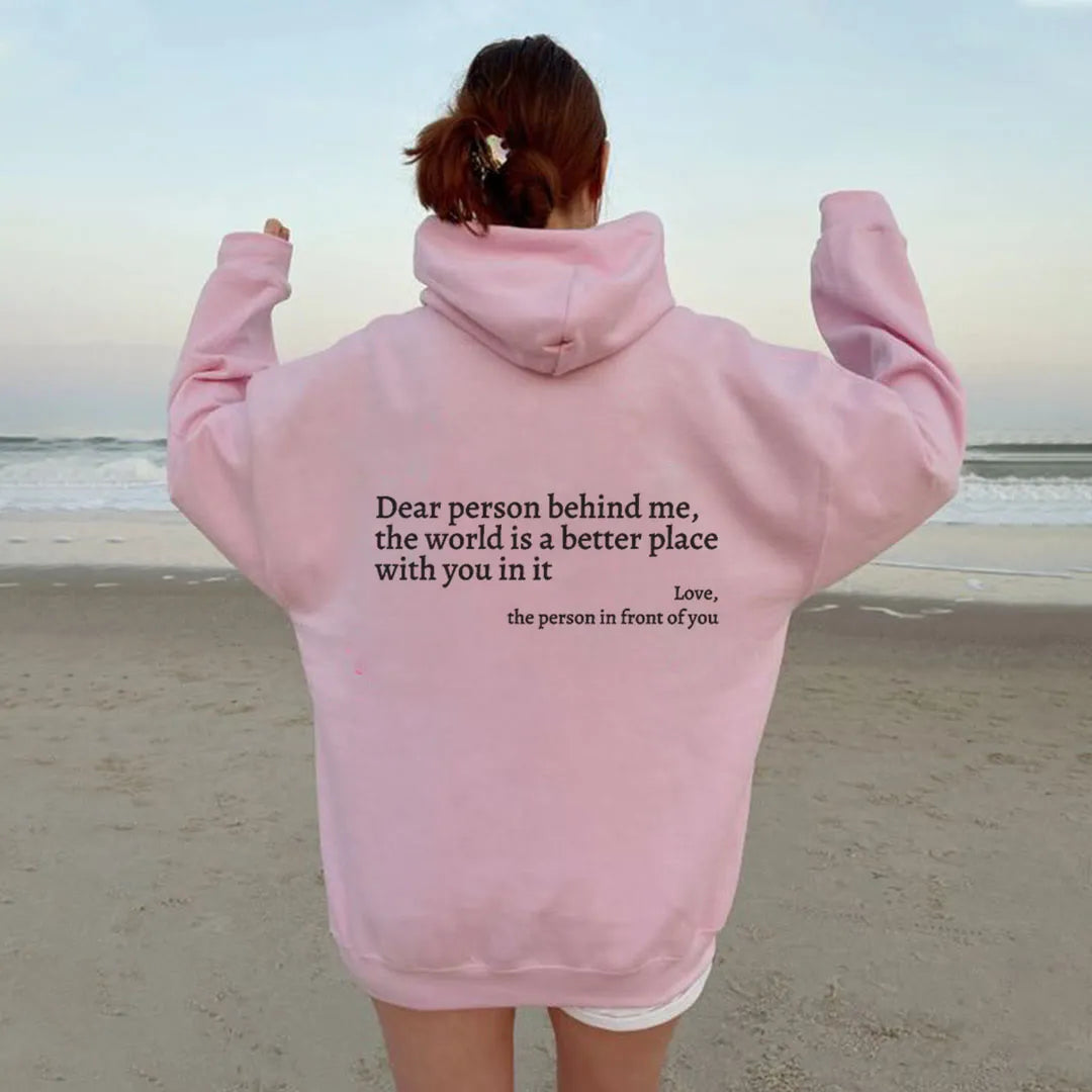 "Dear Person behind Me" Hoodie