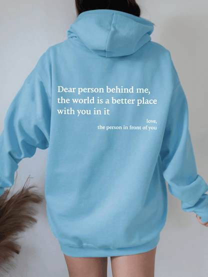 "Dear Person behind Me" Hoodie